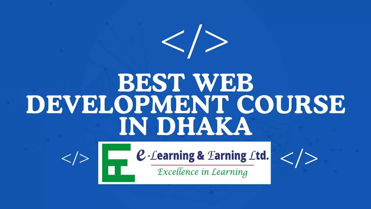 Best Web Development Course in Dhaka, Bangladesh (2026)
